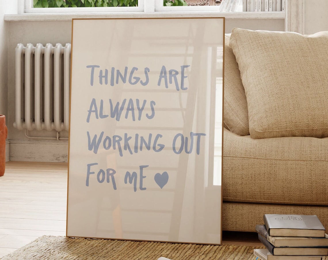 Things Are Always Working Out For Me Hand Lettered Affirmation Poster