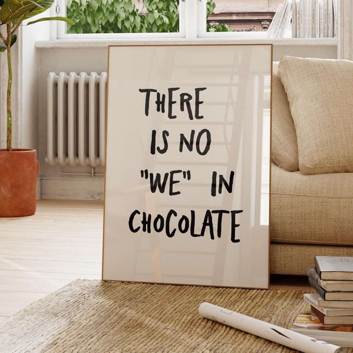 There Is No We In Chocolate Minimalist Poster