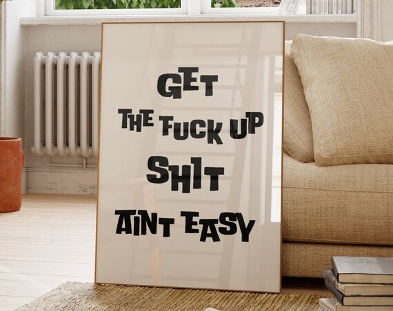 Funny Quote Art Print College Apartment Decor Png Pdf