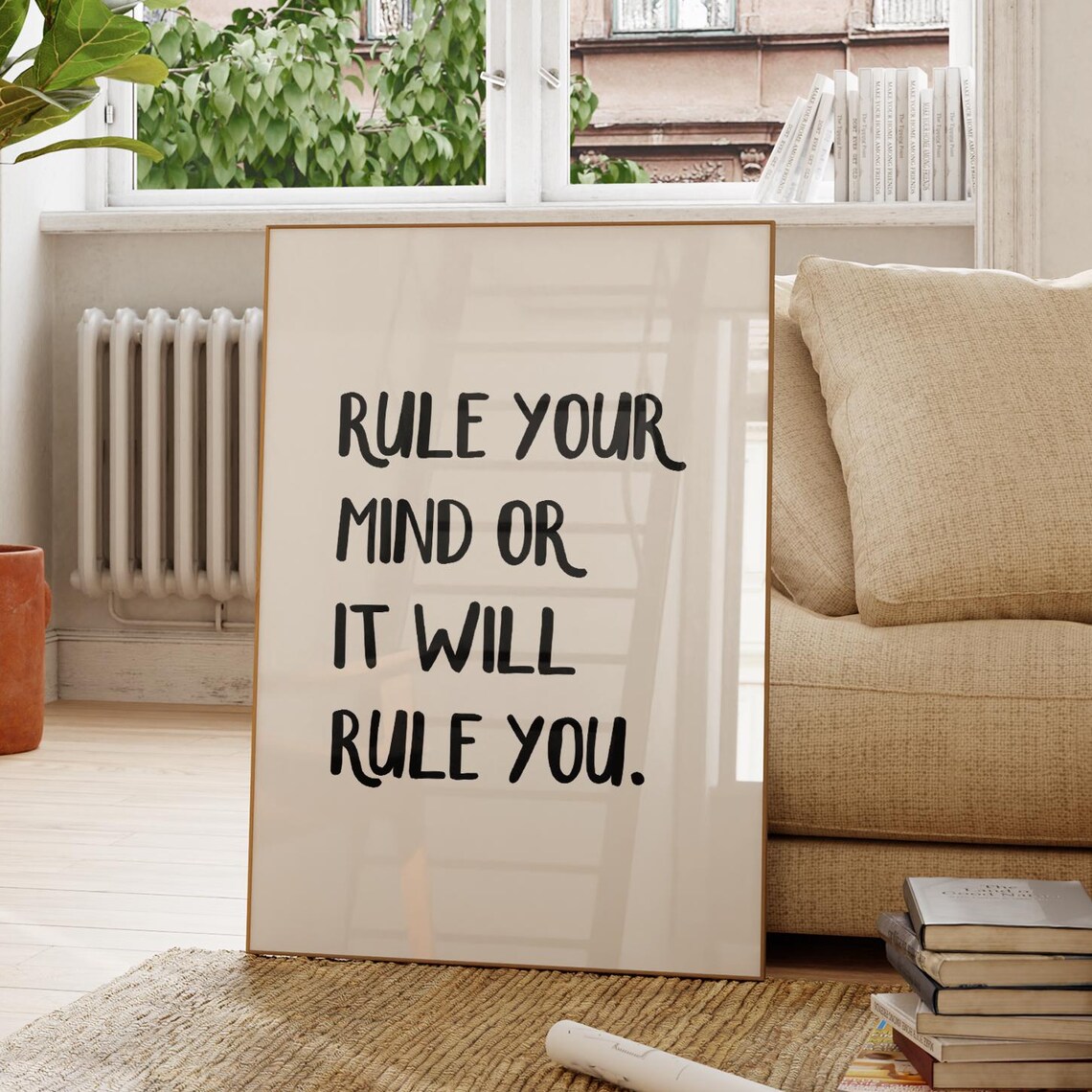 Rule Your Mind Or It Will Ruleyou Quote Art Print