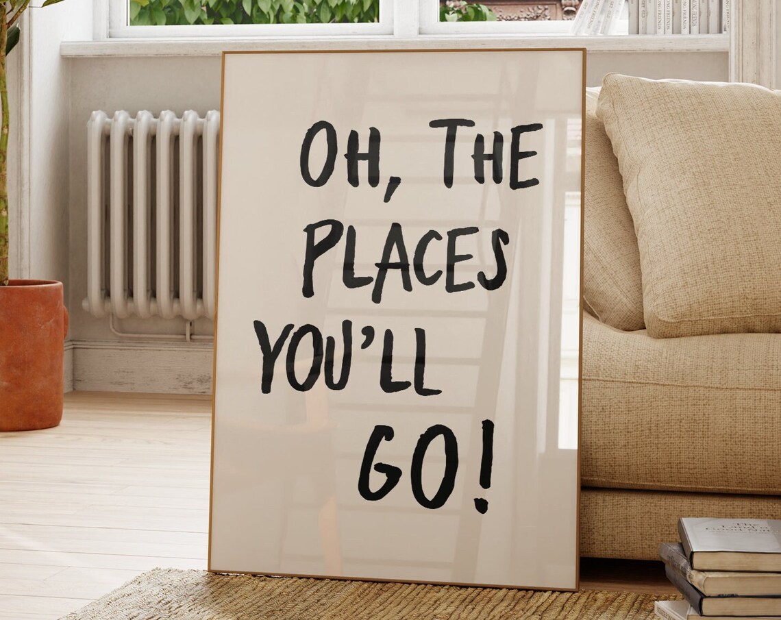 Oh The Places You Will Go Graduation Hand Lettered Quote Poster
