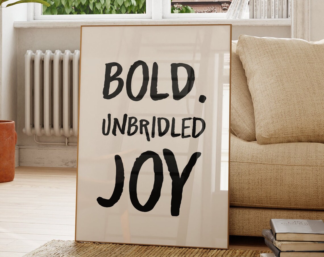 Bold Unbridled Joy Motivational Quote Poster