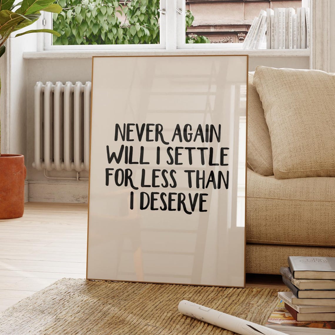 Never Again Settle For Less Than I Deserve Affirmation Poster