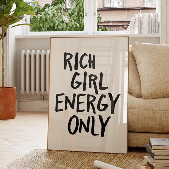 Rich Girl Energy Minimalist Motivational Art Print