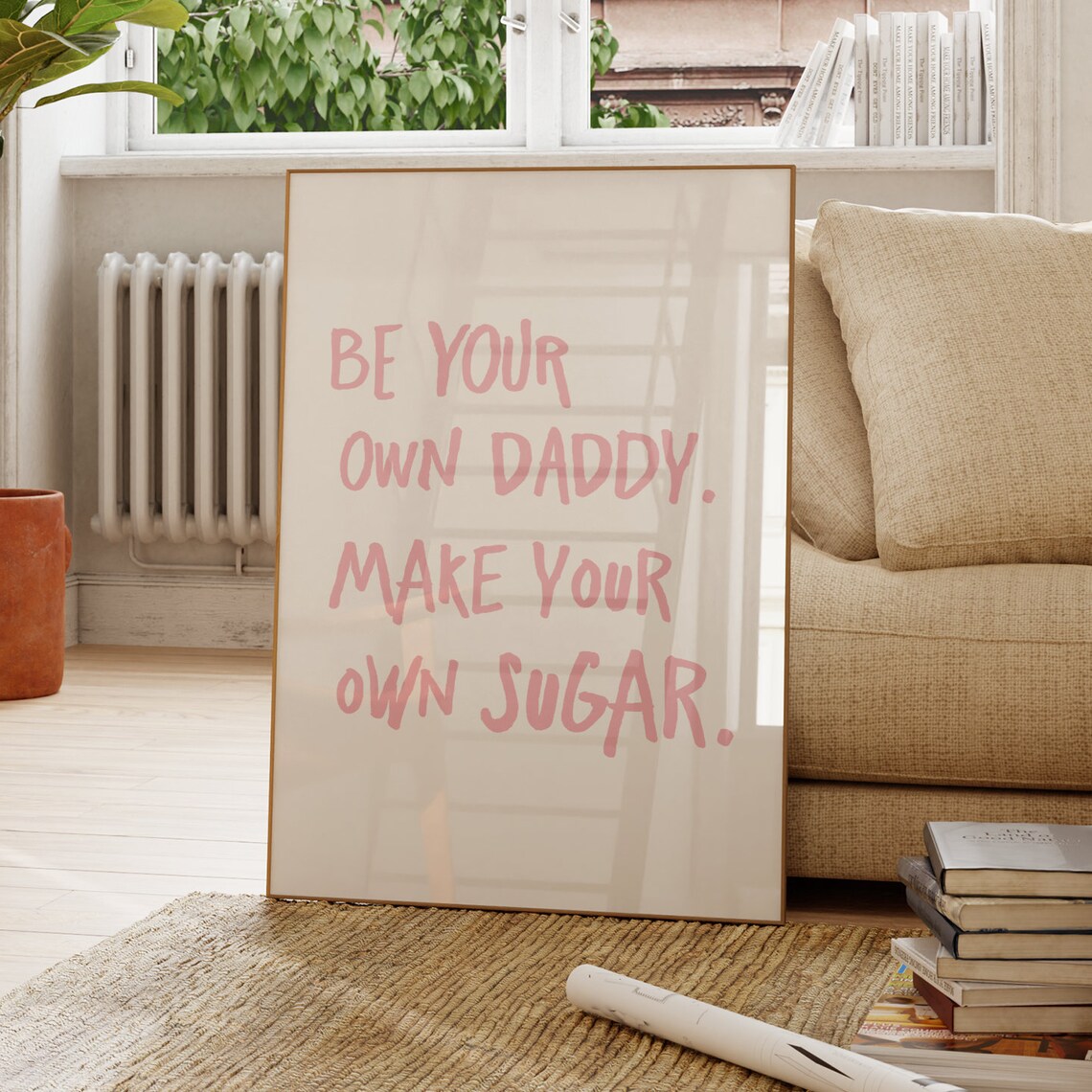 Be Your Own Daddy Pink Affirmation Quote Art Print
