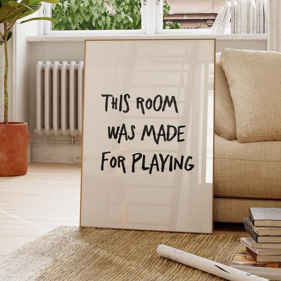 This Room Was Made For Playing Fun Hand Lettered Kids Playroom Poster