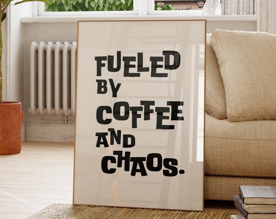 Coffee And Chaos Print Minimalist Kitchen Wall Art