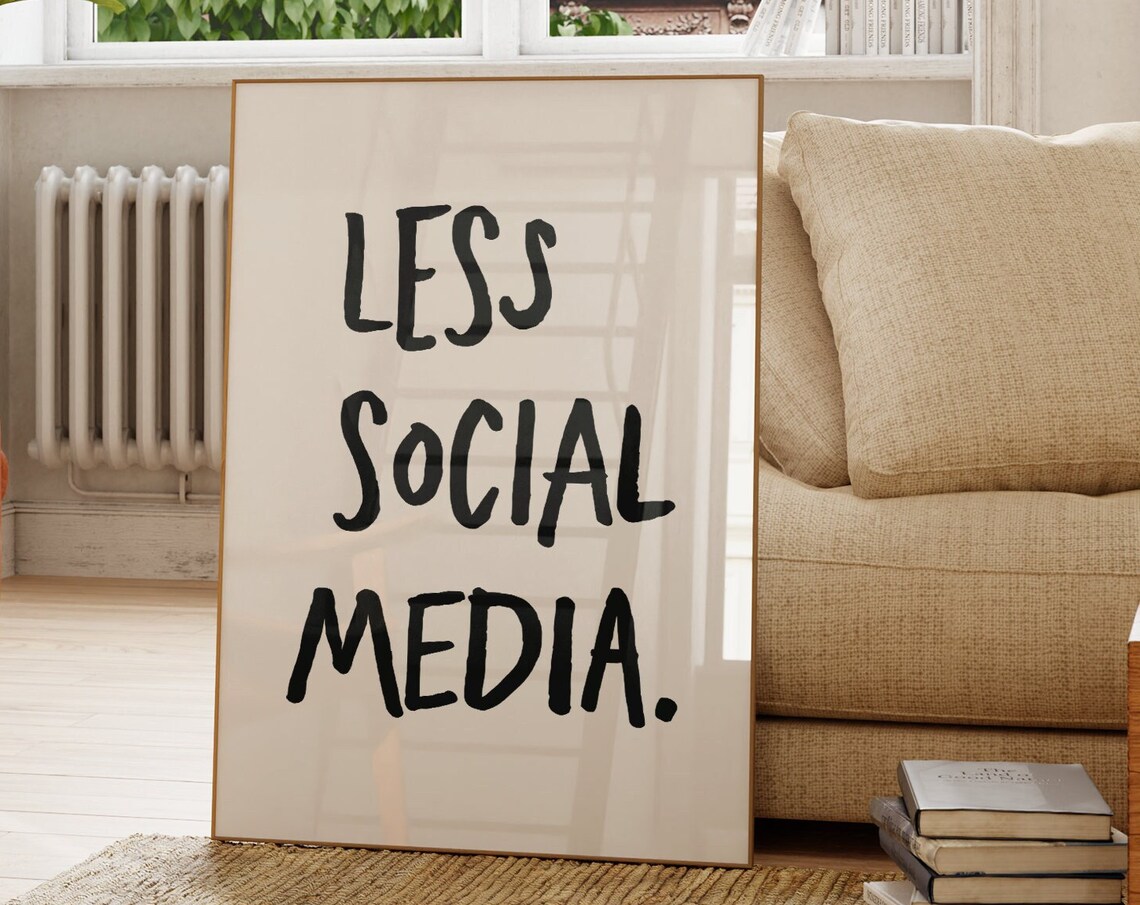 Less Social Media Mid-Century Typography Art Print