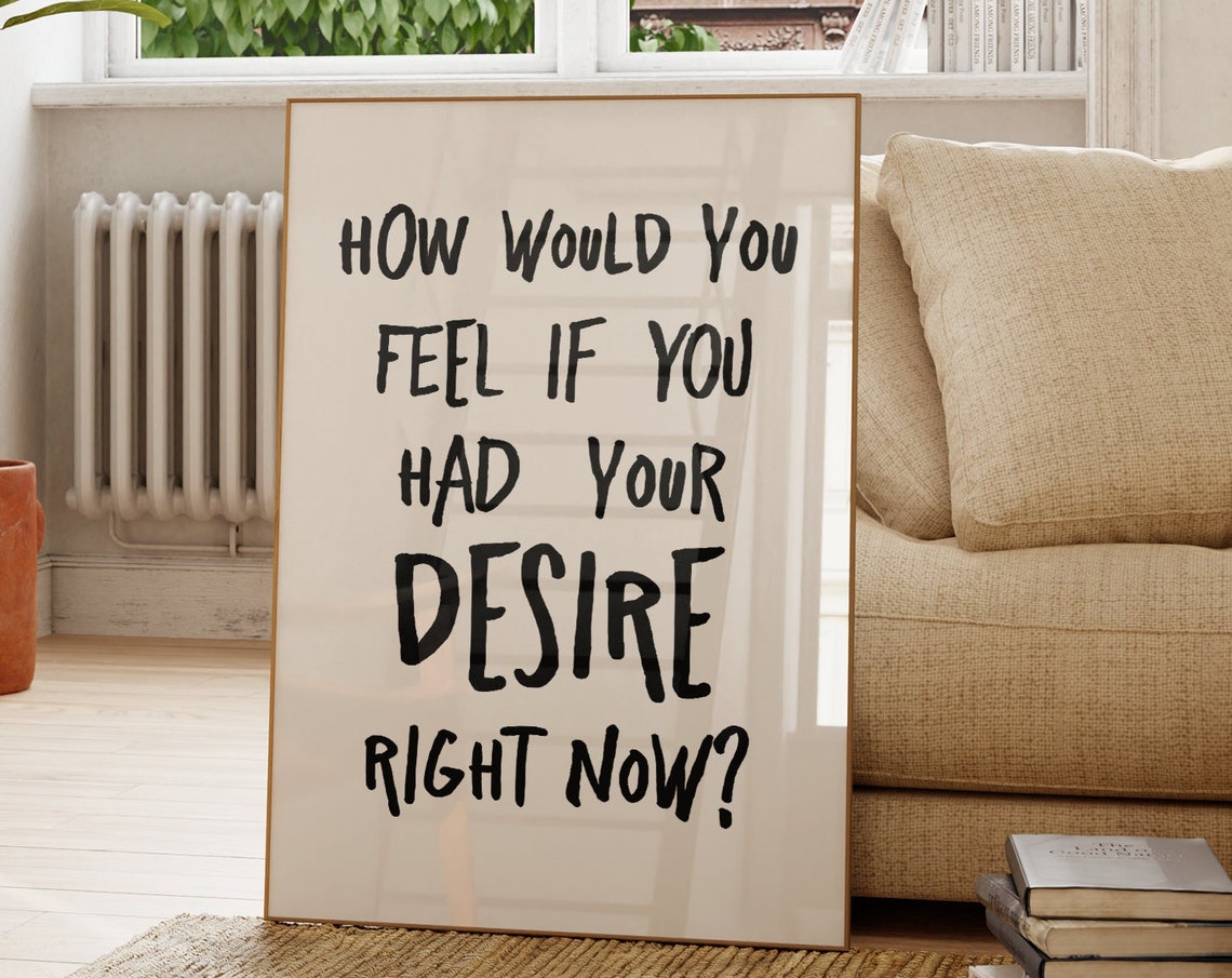 How Would You Feel Manifestation Black Hand Lettered Quote Poster