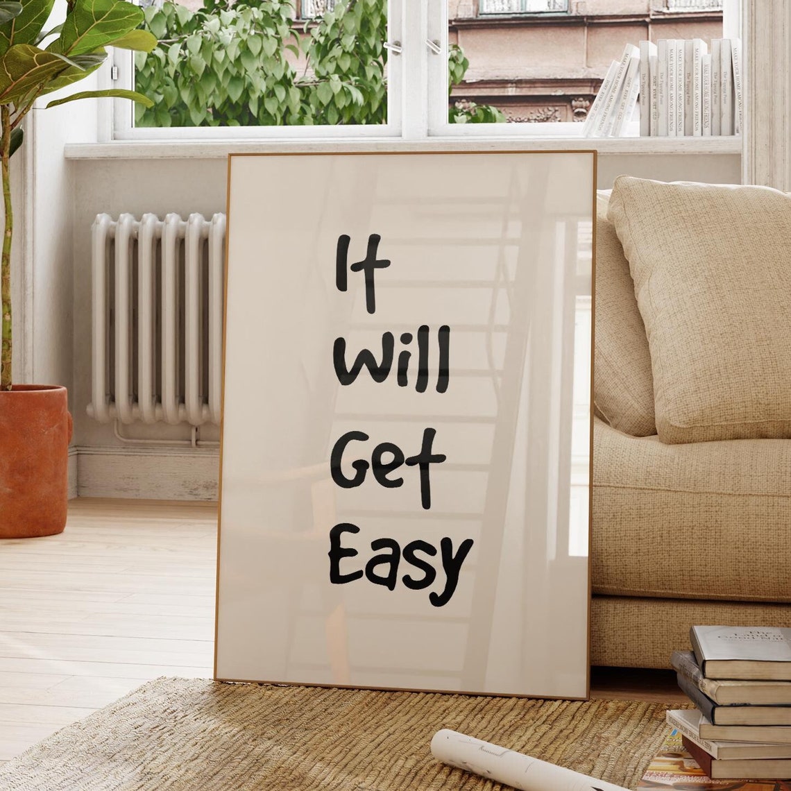 It Will Get Easy Uplifting Encouragement Quote Poster Minimalist