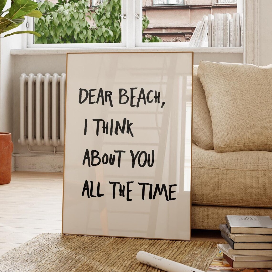 Dear Beach I Think About You All The Time Funny Beach Lover Quote Poster