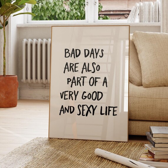 Motivational Quote Print Bad Days Good Life Minimalist Wall Art
