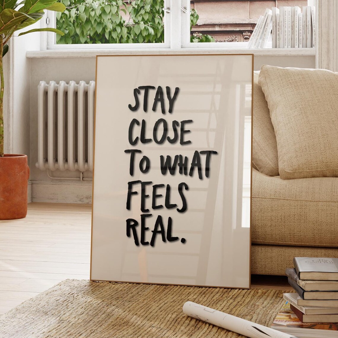 Stay Close Quote, Minimalist Typography Art Print