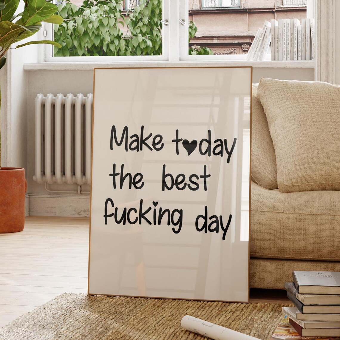 Make Today the Best Fucking Day Bold Black Heart Quote Poster