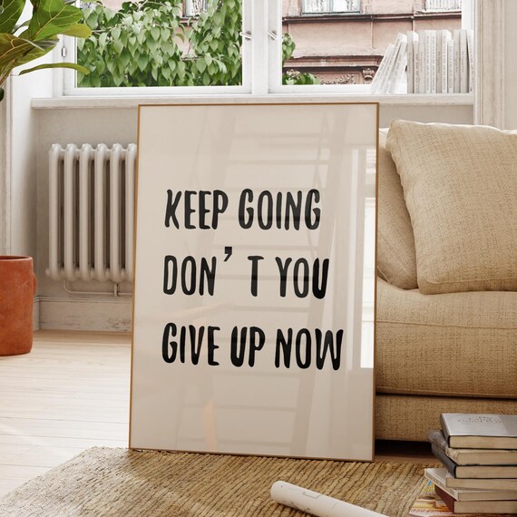 Keep Going Motivational Quote Print Trendy Typography Art