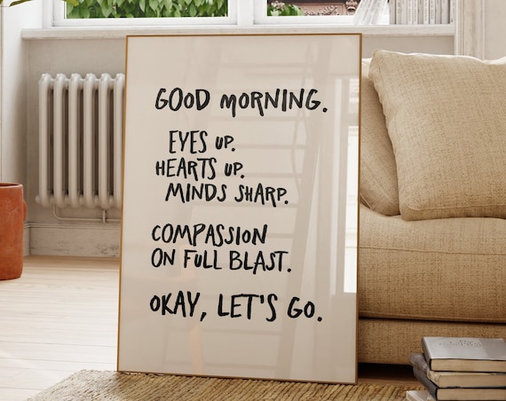 Good Morning Eyes Up Hearts Up Hand Lettered Motivational Quote Poster