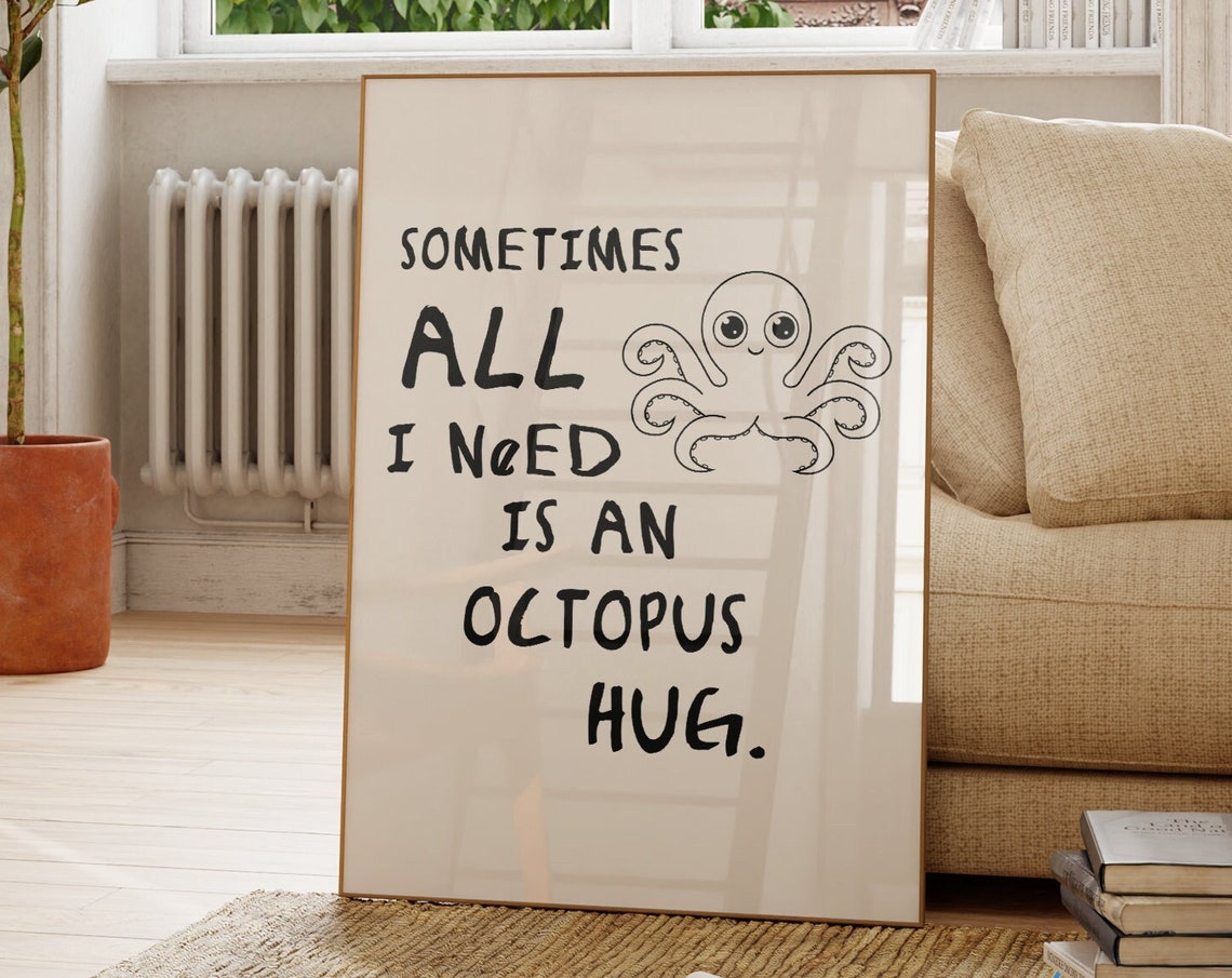 Octopus Hug Quote Print Trendy Typography Wall Art