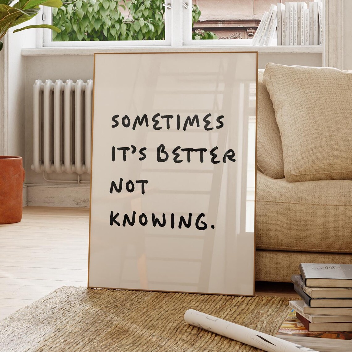 Sometimes It’s Better Not Knowing, Quote Poster