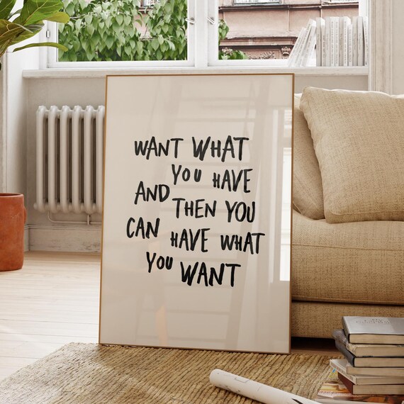 Want What You Have Black Handwritten Gratitude Quote Art Poster