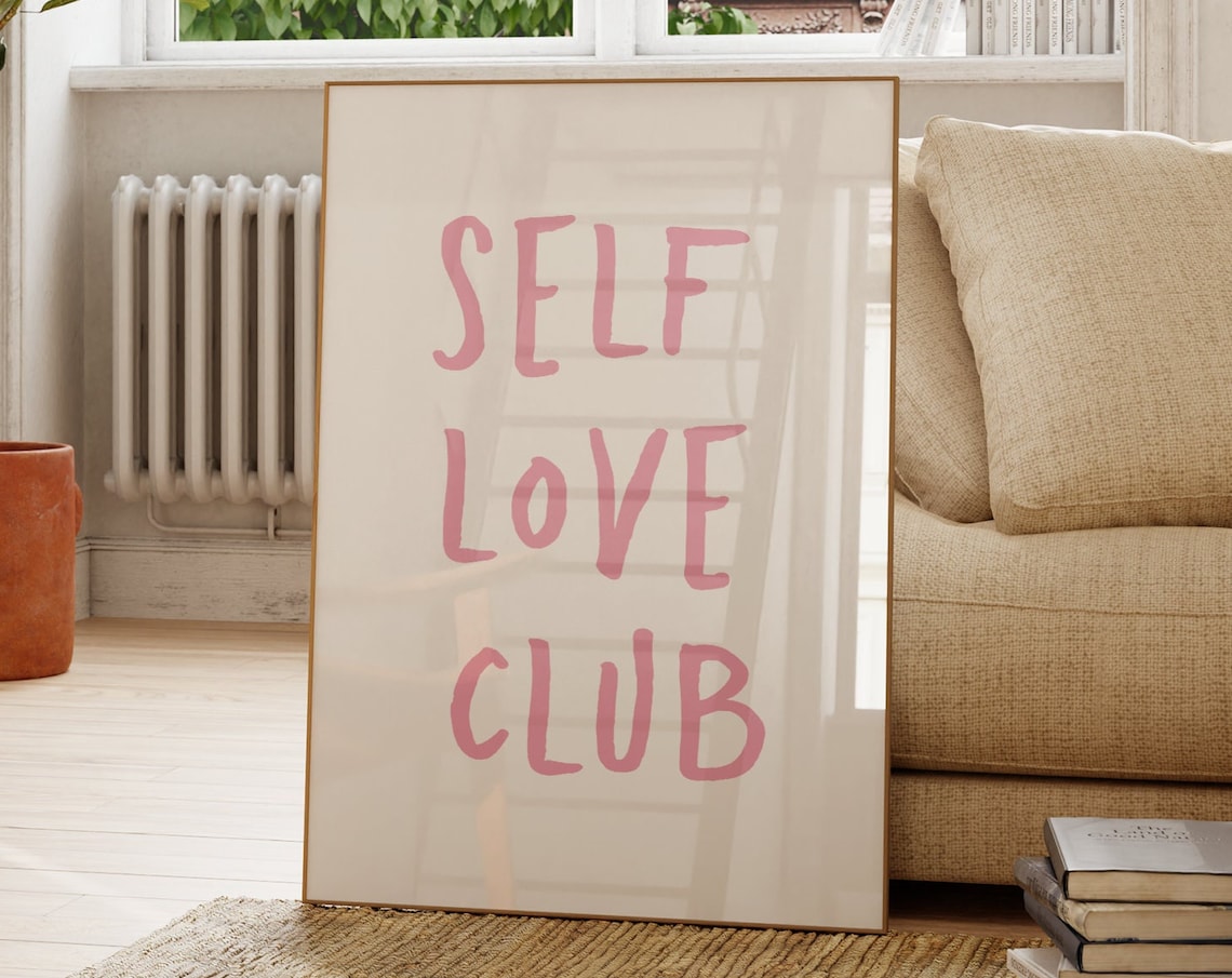 Self Love Club Poster, Uplifting Quote Typography