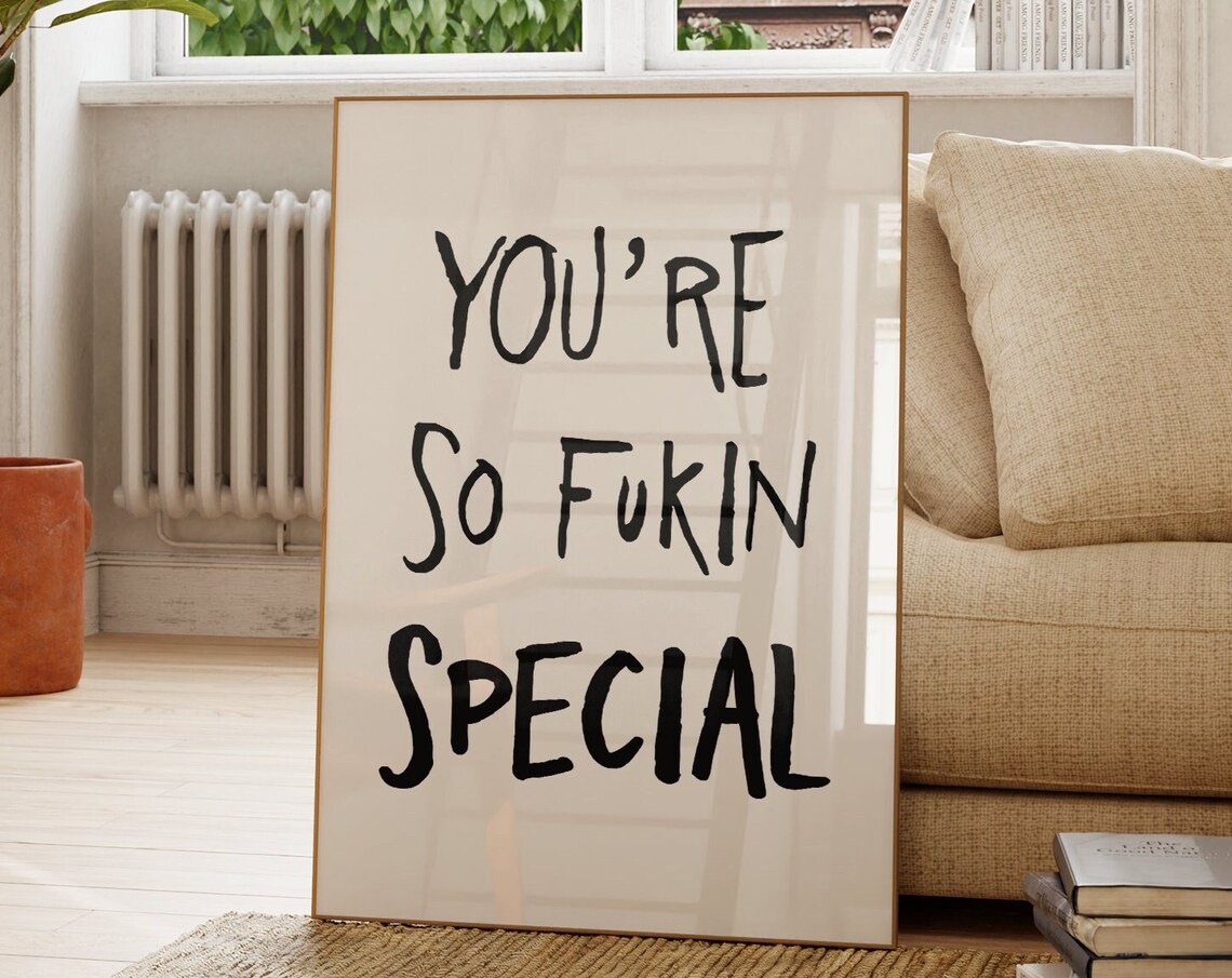 Youre So Fukin Special Quote Poster, Self Love