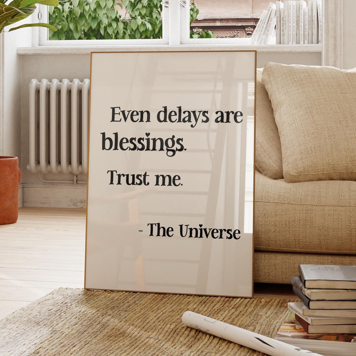 Even Delays Are Blessings Quote Poster Print