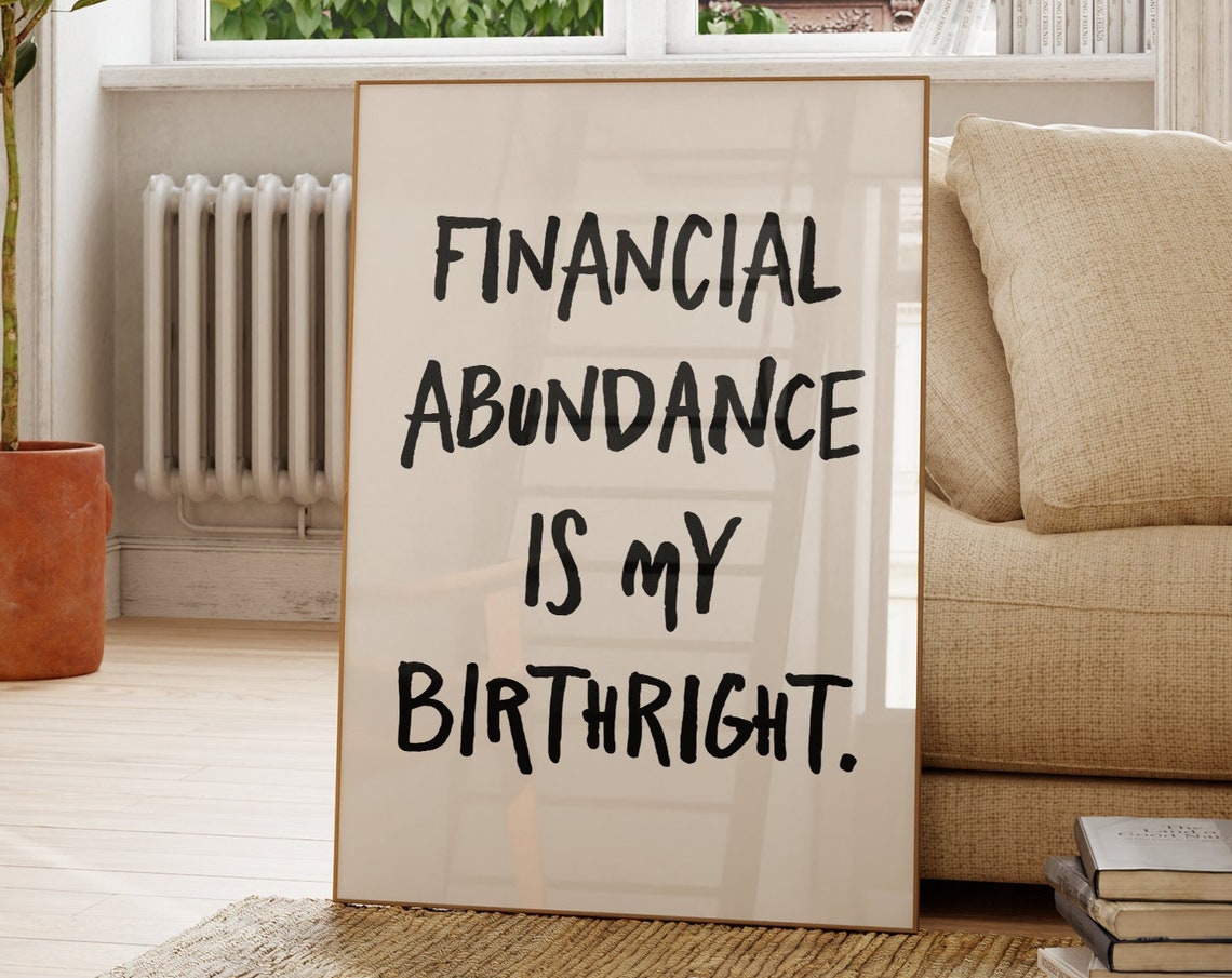 Financial Abundance Is My Birthright Money Mindset Affirmation Poster