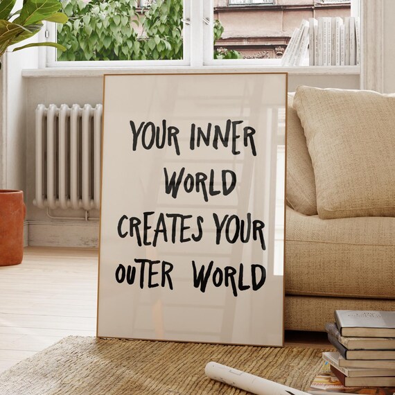 Your Inner World Creates Your Outer World Hand Lettered Quote Poster
