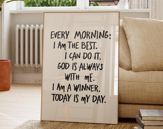 Every Morning I Am The Best Daily Affirmation Quote Poster Decor