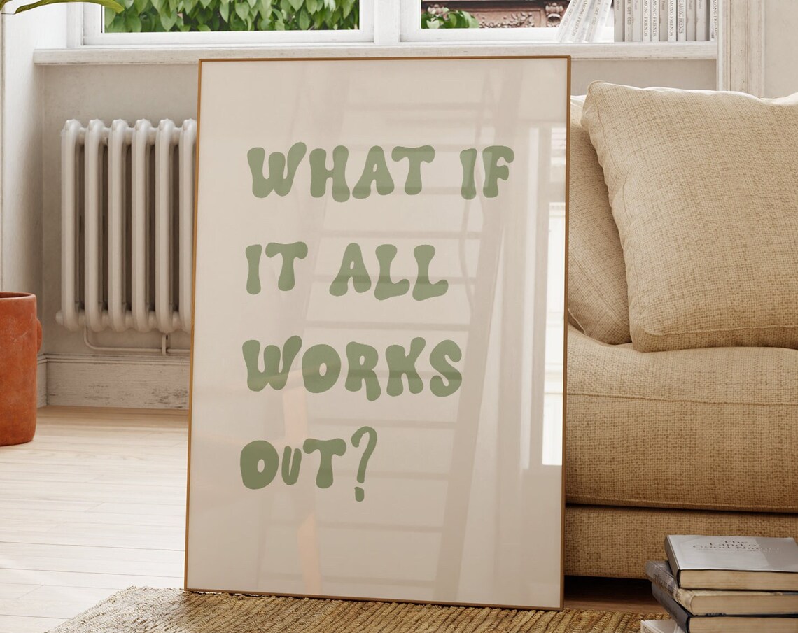 What If It All Works Out, Retro Typography Poster