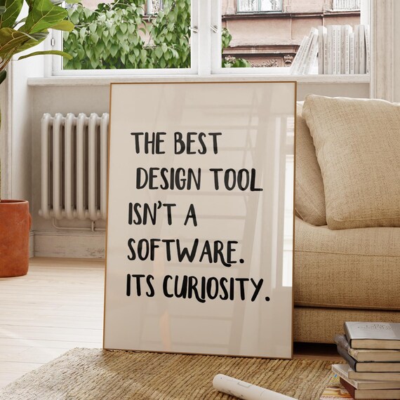 The Best Design Tool Is Curiosity Motivational Poster Creative Office