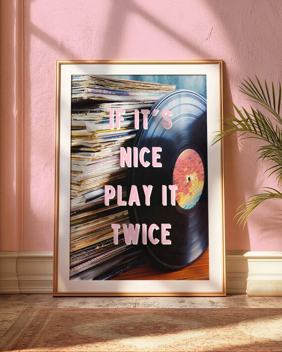 If It's Nice Play It Twice Vinyl Record Retro Music Art Poster
