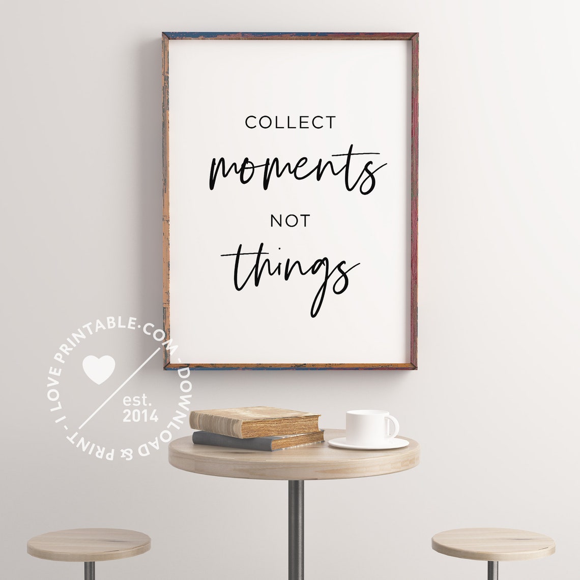 Collect Moments Not Things Inspirational Quote Typography Poster - Image 3