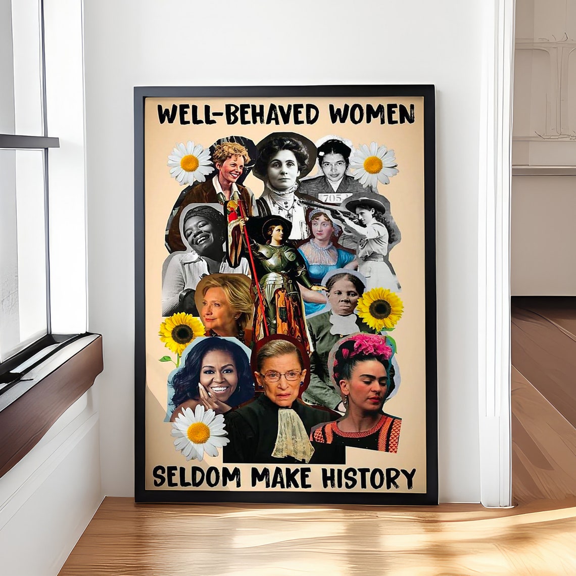 Well Behaved Women Seldom Make History Vintage Photo Collage Poster