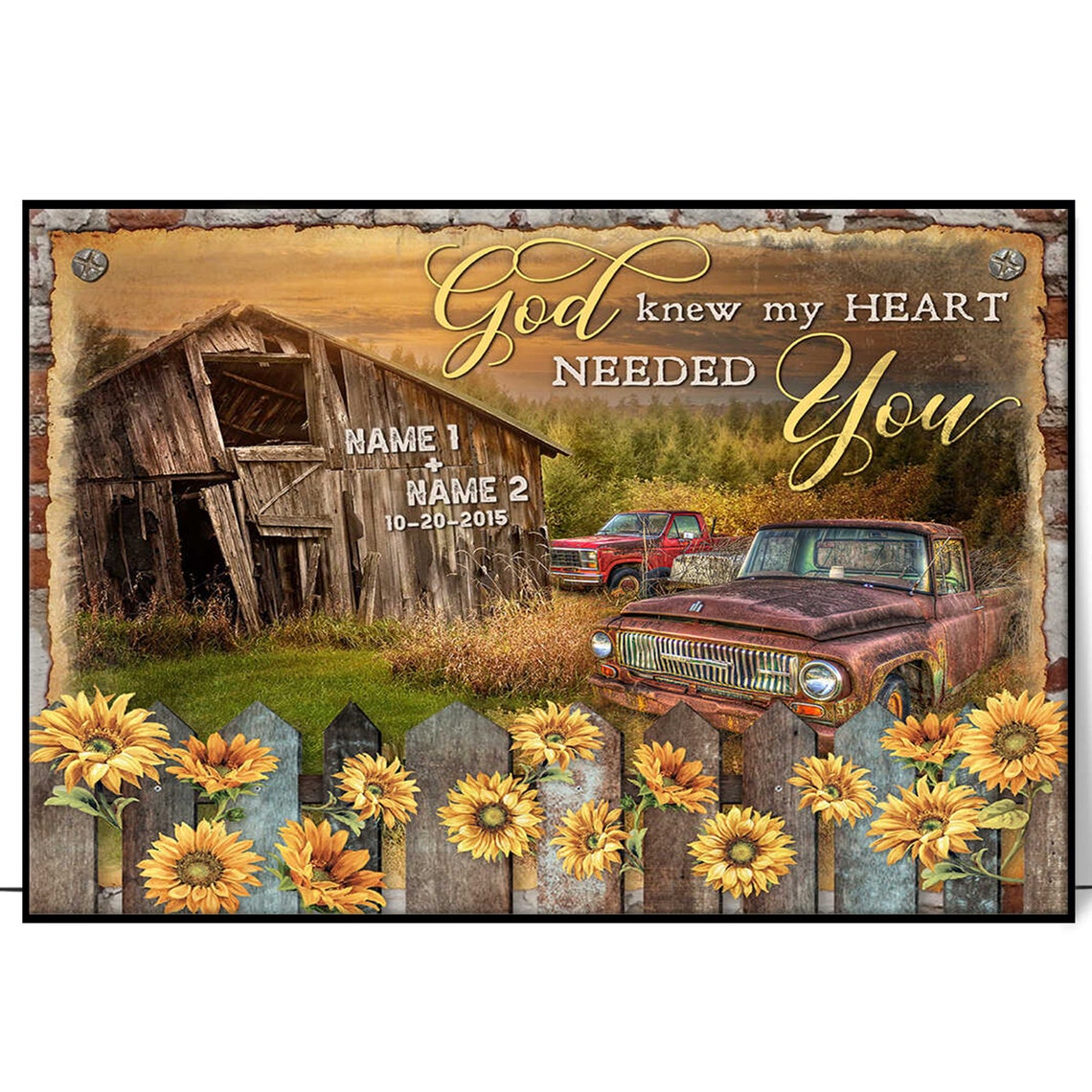 God Knew My Heart Needed You Rustic Barn Sunflower Love Poster