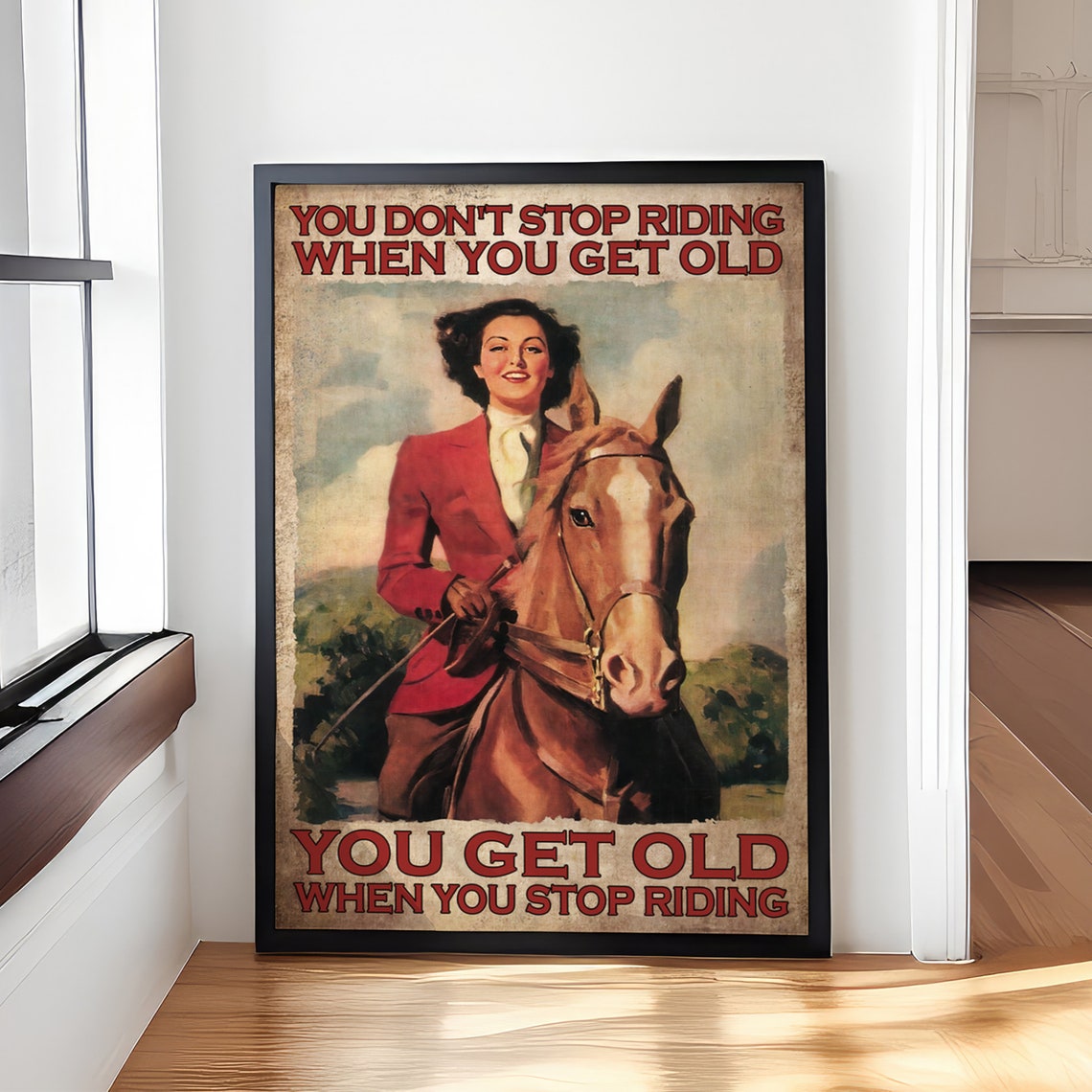 Vintage Horse Rider Stop Riding Get Old Quote Horseback Poster