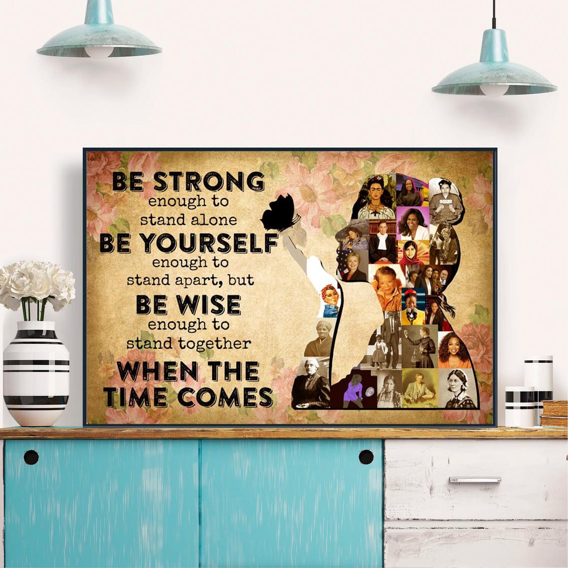 Be Strong Be Yourself Be Wise Stand Together Women History Poster - Image 3