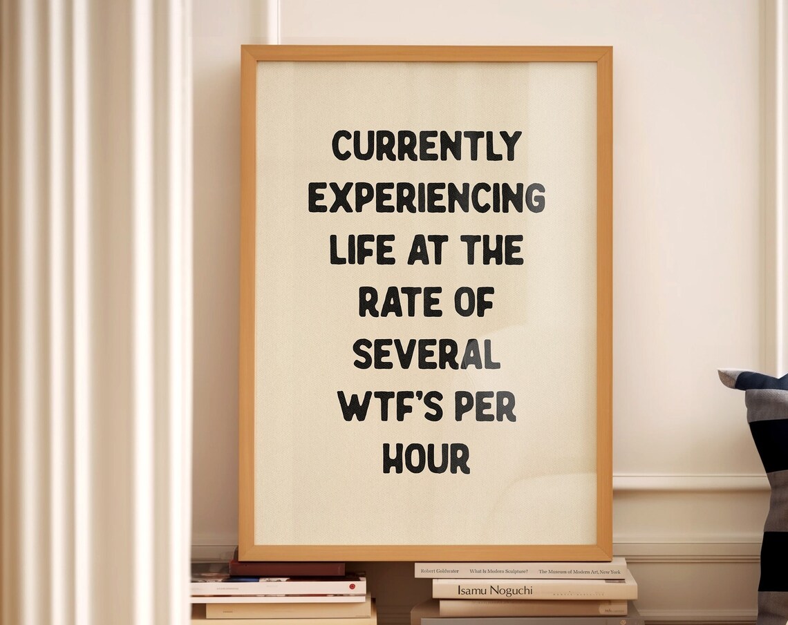 Several Wtfs Per Hour Funny Quote Art Print