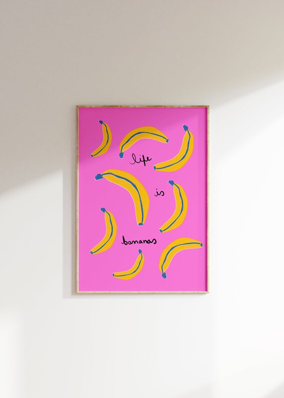 Life Is Bananas Quote Art Print, Preppy Decor