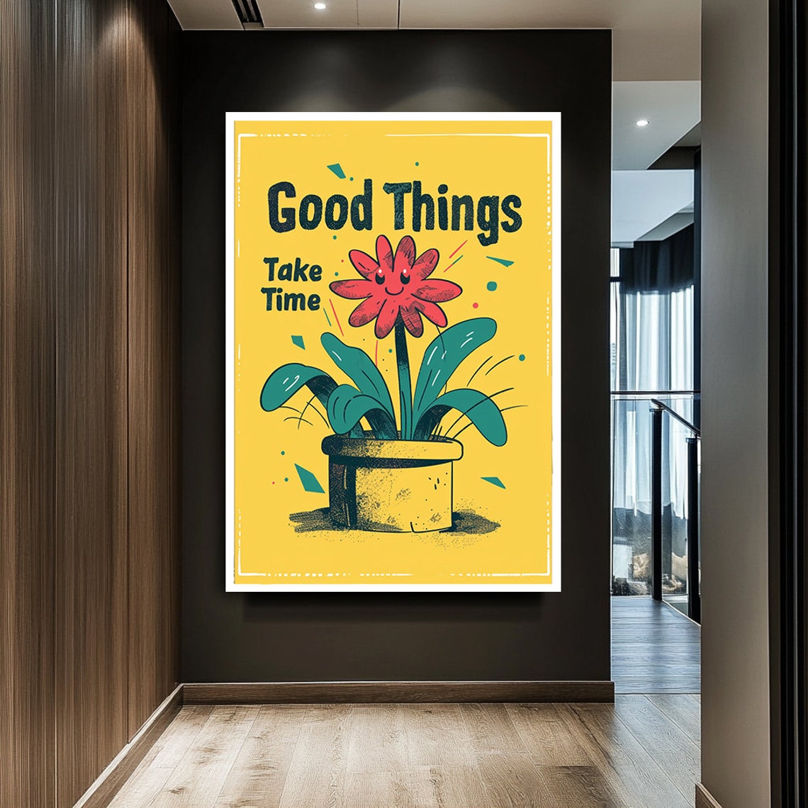 Good Things Take Time Quote Smiling Flower Yellow Wall Art Poster - Image 2