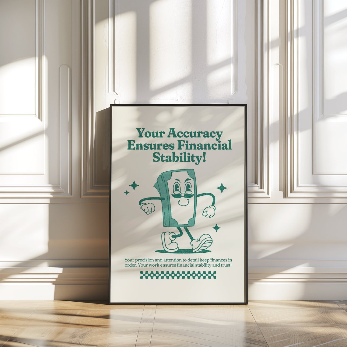 Your Accuracy Ensures Financial Stability Accounting Gift Quote Poster - Image 3