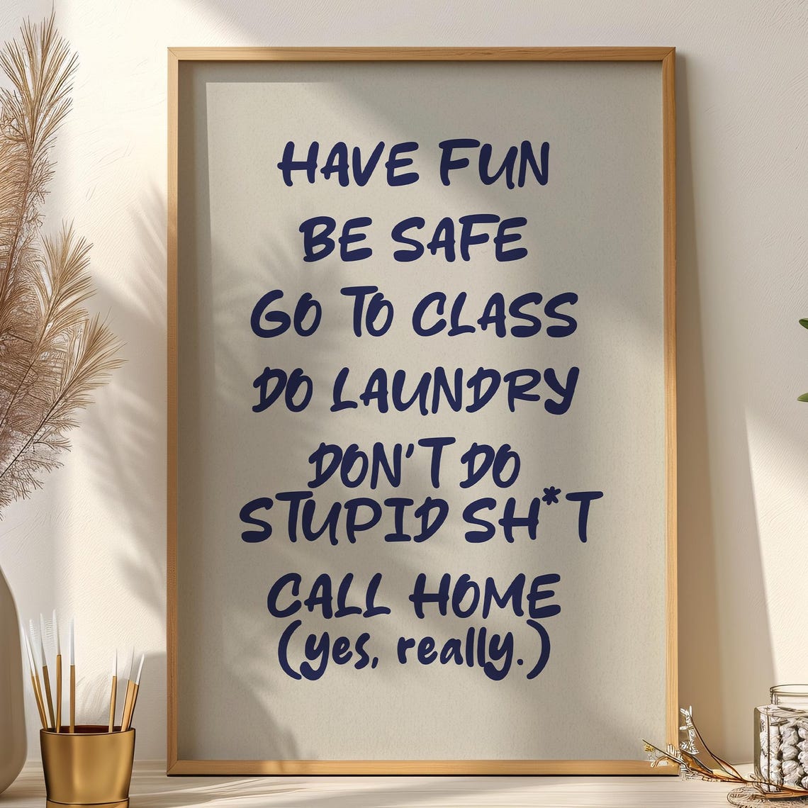Have Fun Be Safe Funny Dorm Rules College Gift Typography Poster