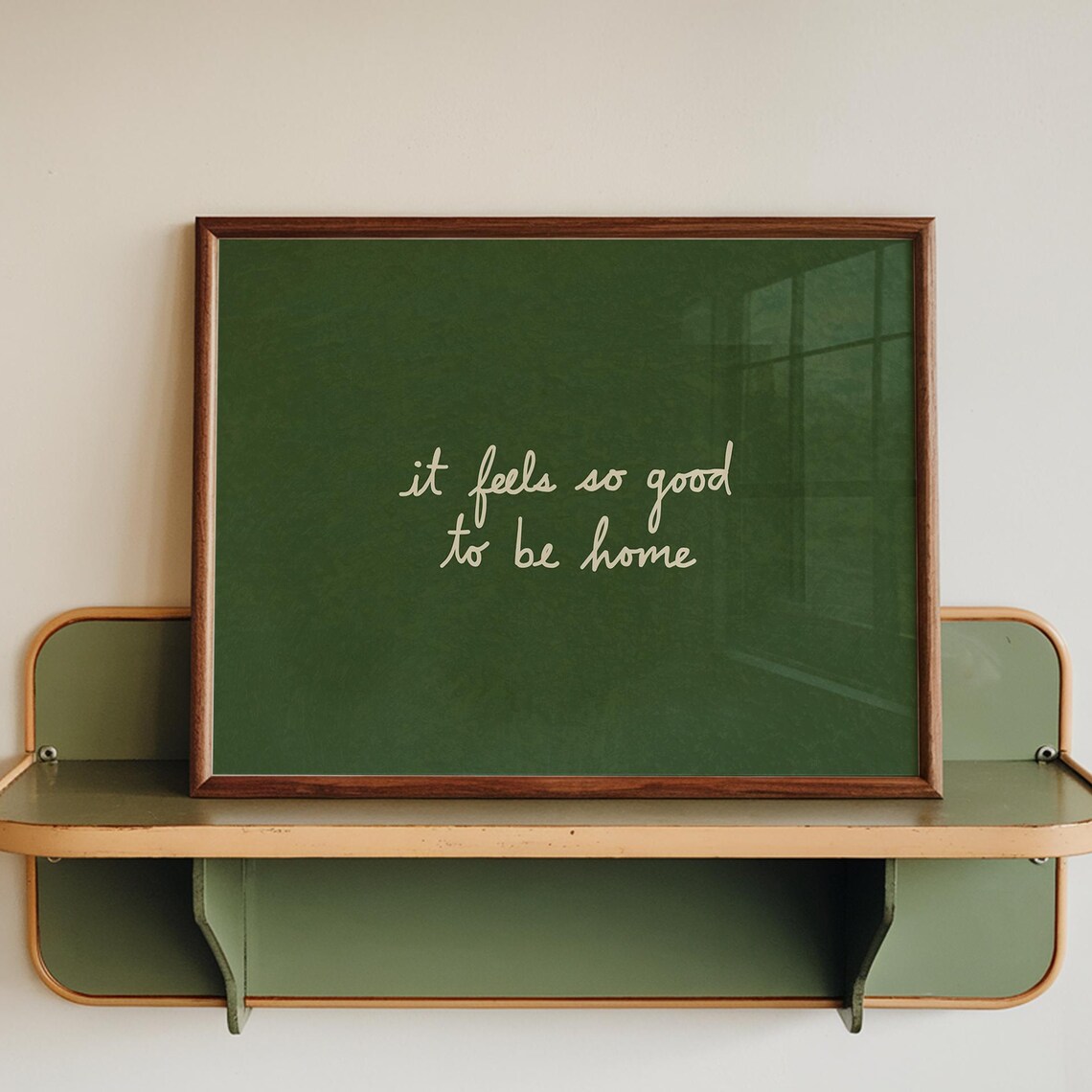 Feels So Good To Be Home Print, Green Living Room Decor