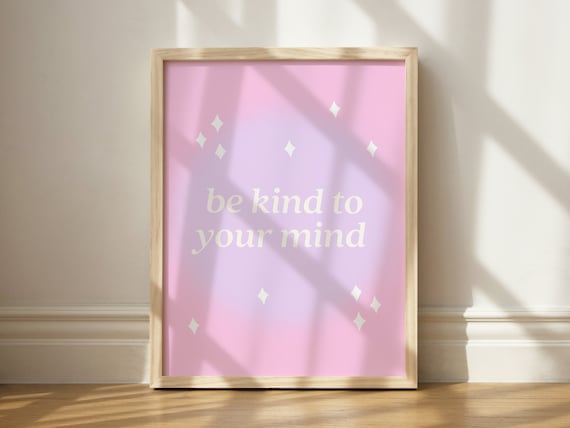 Be Kind To Your Mind Pink Aura Gradient Self Care Quote Wall Art