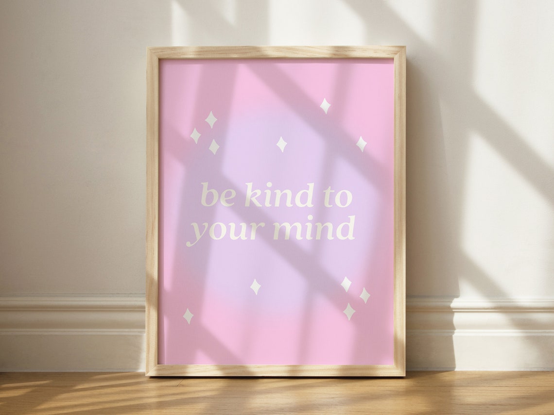 Be Kind To Your Mind Pink Aura Gradient Self Care Quote Wall Art
