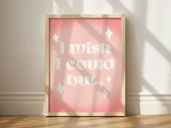 I Wish I Could But Funny Pink Gradient Trendy Quote Wall Art