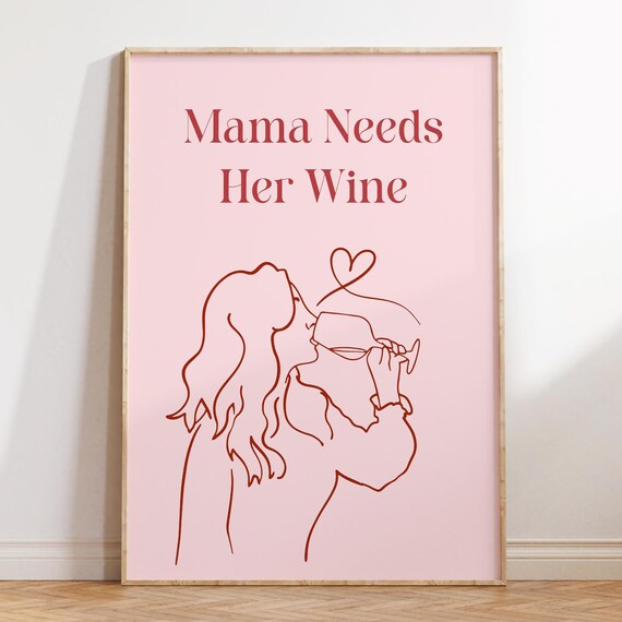 Mama Needs Her Wine Pink Line Art Humorous Mom Quote Gift Poster