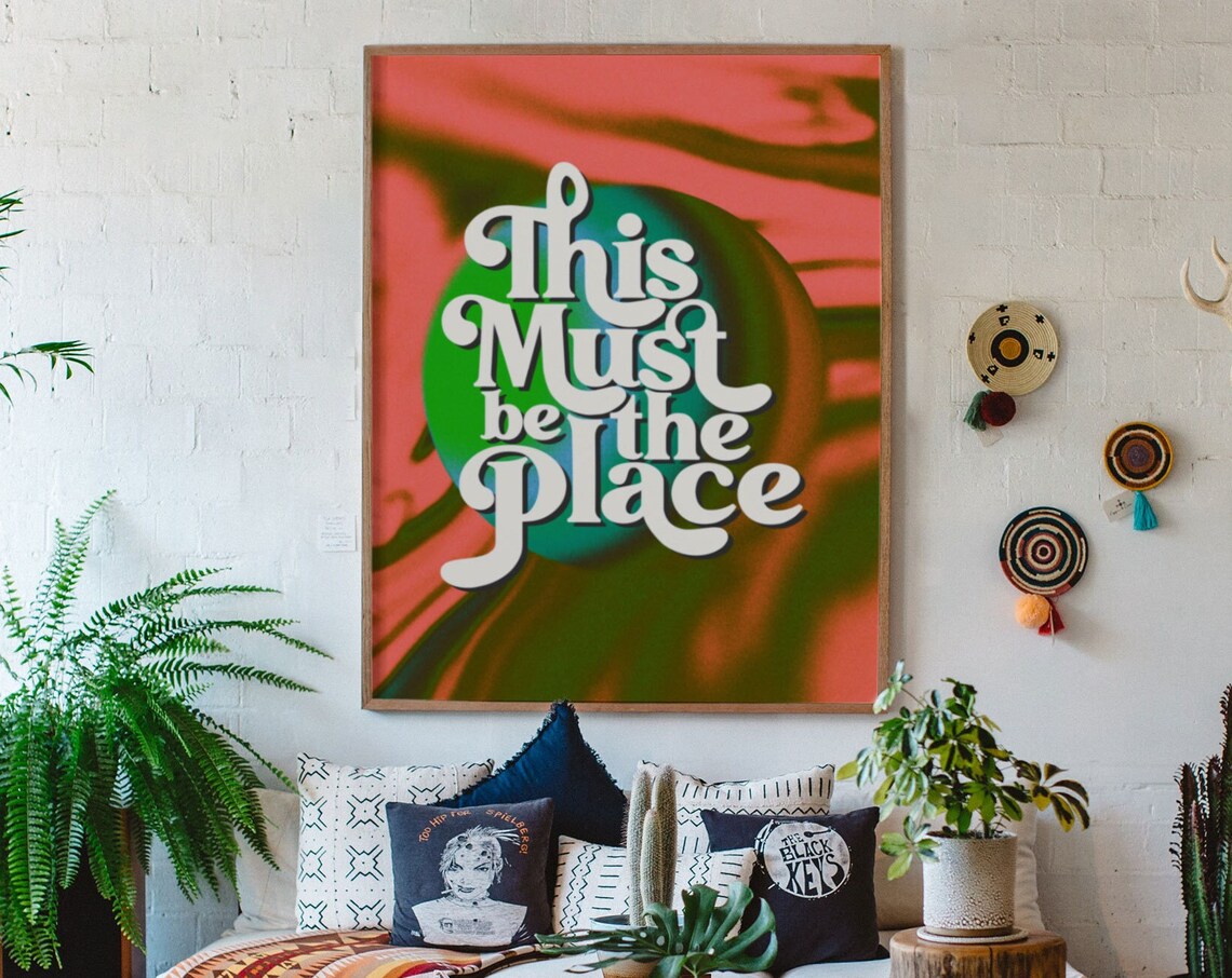This Must Be The Place, 70s Retro Wall Art Print