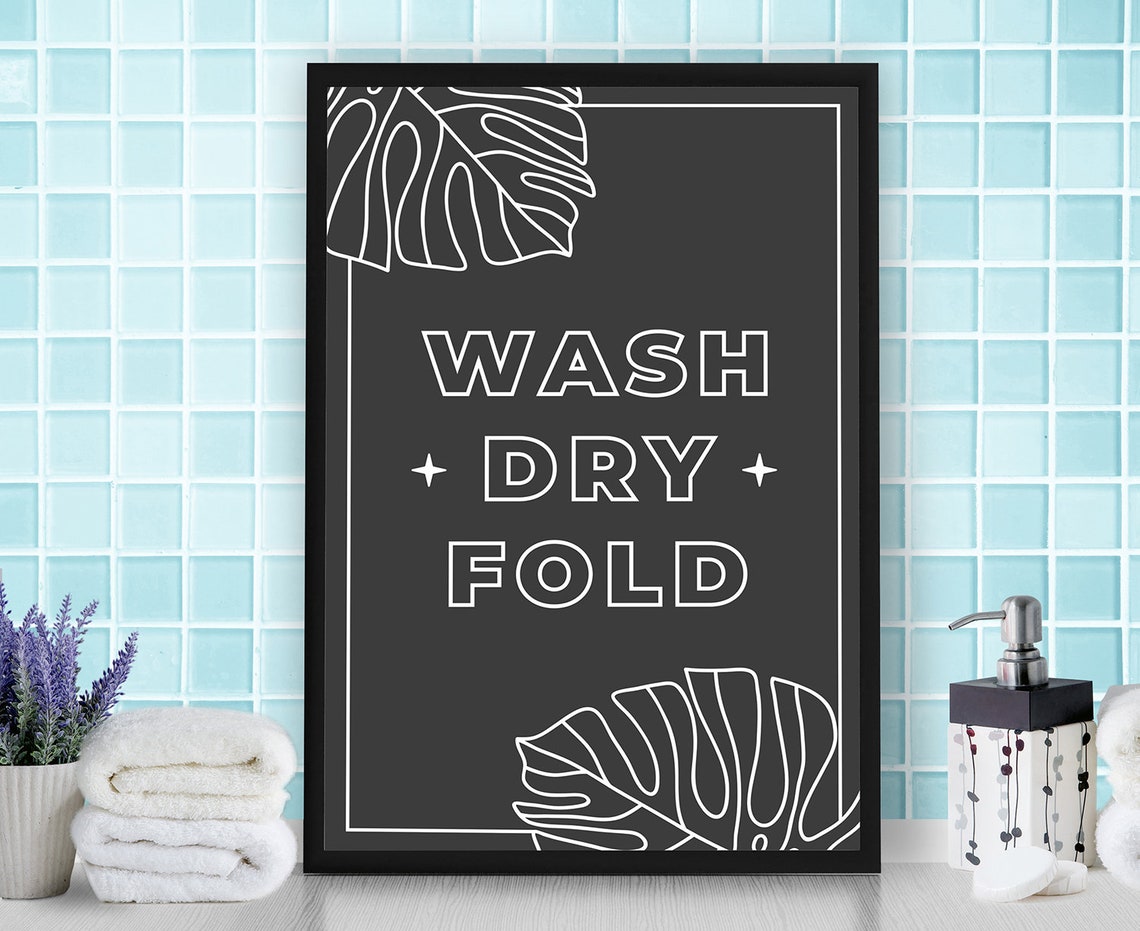 Wash Dry Fold Laundry Room Sign Monstera Leaf Black Wall Poster
