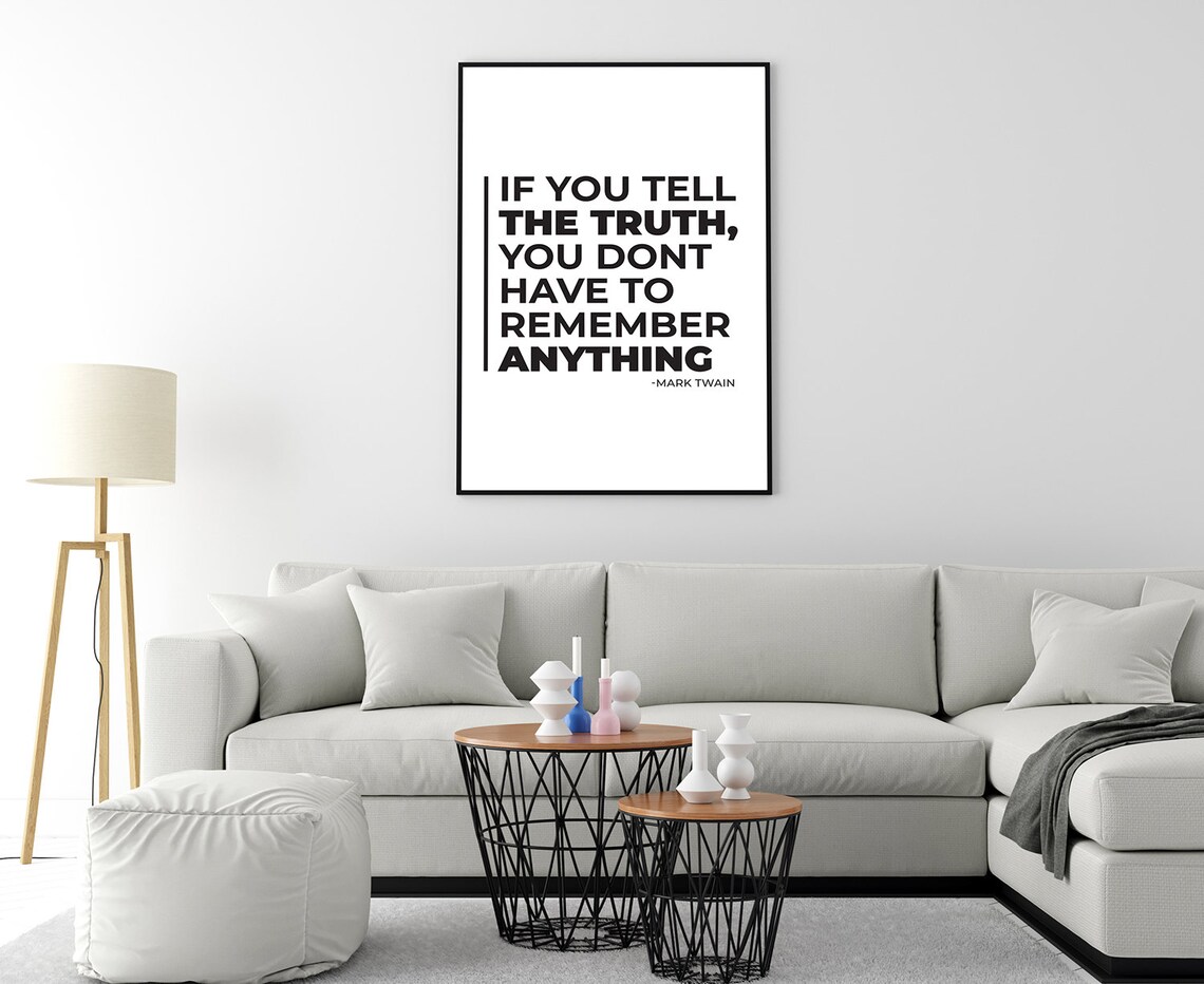 Mark Twain If You Tell The Truth Quote Black White Wall Poster - Image 4